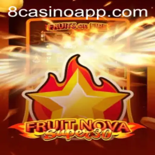 Explorando o Universo de FruitrNovaSupe30: Regras e Estratégias no 8casino