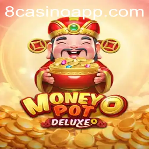Descubra o Fascinante Jogo MoneyPotDELUXE no 8casino